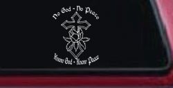No God No Peace Know God Know Peace Christian Car or Truck Window Decal Sticker