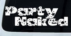 Party Naked Car or Truck Window Decal Sticker