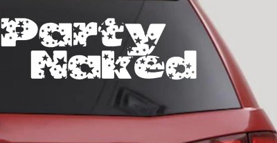 Party Naked Car or Truck Window Vinyl Decal Sticker