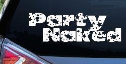 Party Naked Car or Truck Window Decal Sticker