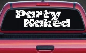 Party Naked Car or Truck Window Decal Sticker