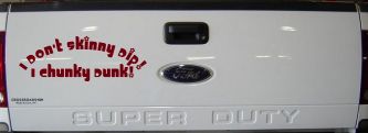 I Don't Skinny Dip I Chunky Dunk Funny Car or Truck Window Decal Sticker (Burgundy)