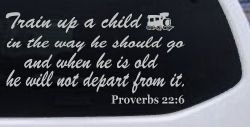 Train Up A child Decal Proverbs 22 6 Christian Car or Truck Window Decal Sticker (Light Gray)