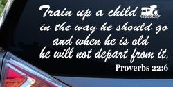 Train Up A child Decal Proverbs 22 6 Christian Car or Truck Window Decal Sticker