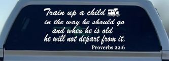 Train Up A child Decal Proverbs 22 6 Christian Car or Truck Window Decal Sticker