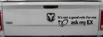 It's Not a Good Role For Me Ask my Ex Funny Marriage Car or Truck Window Decal Sticker (Black)