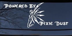 Powered By Pixie Dust Car or Truck Window Decal Sticker