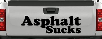 Asphalt Sucks Off Road Car or Truck Window Decal Sticker (Black)