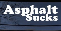 Asphalt Sucks Off Road Car or Truck Window Decal Sticker