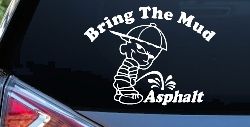 Bring The Mud Pee On Asphalt Off Road Car or Truck Window Decal Sticker