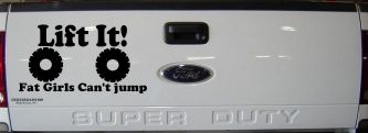 Lift It Fat Girls Can't Jump Funny Off Road Car or Truck Window Decal Sticker (Black)