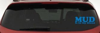 Mud Is In My Blood Off Road Car or Truck Window Decal Sticker (Sky Blue)