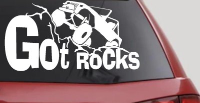 Got Rocks Off Road Decal - Car Truck Window Vinyl Sticker