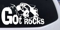 Got Rocks Off Road Car or Truck Window Decal Sticker
