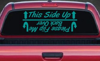 This Side Up Please Flip Me Back Over Funny Off Road Car or Truck Window Decal Sticker (Turquoise)