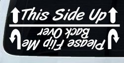 This Side Up Please Flip Me Back Over Funny Off Road Car or Truck Window Decal Sticker