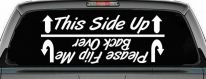 This Side Up Please Flip Me Back Over Funny Off Road Car or Truck Window Decal Sticker