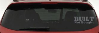 Built Not Bought Off Road Car or Truck Window Decal Sticker (Silver)