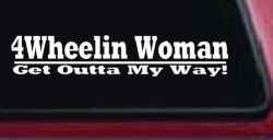 4 Wheelin Woman Off Road Car or Truck Window Decal Sticker