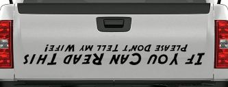 If You Can Read This Please Don't Tell My Wife Funny Off Road Car or Truck Window Decal Sticker (Black)