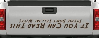 If You Can Read This Please Don't Tell My Wife Funny Off Road Car or Truck Window Decal Sticker (Brown)