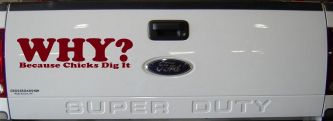 Why Because Chicks Dig It Funny Off Road Car or Truck Window Decal Sticker (Burgundy)