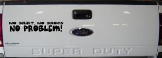 No Shoes No Shirt No Problem Car or Truck Window Decal Sticker (Black)