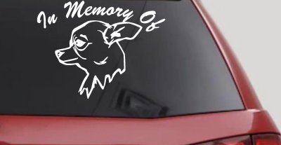 In Memory Of Chihuahua Car or Truck Vinyl Window Decal Sticker