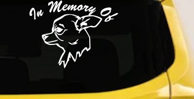 In Memory Of Chihuahua Car or Truck Vinyl Window Decal Sticker