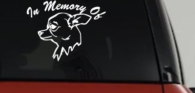 In Memory Of Chihuahua Car or Truck Vinyl Window Decal Sticker