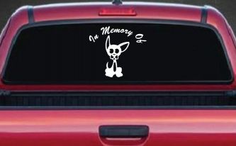 In Memory Of Chihuahua Car or Truck Window Decal Sticker