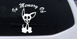 In Memory Of Chihuahua Car or Truck Window Decal Sticker