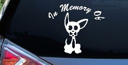 In Memory Of Chihuahua Car or Truck Window Decal Sticker