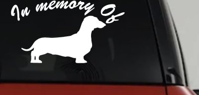 In Memory Of Dachshund Car or Truck Vinyl Window Decal Sticker