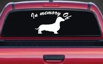 In Memory Of Dachshund Car or Truck Window Decal Sticker
