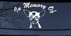 In Memory Of Chihuahua Car or Truck Window Decal Sticker