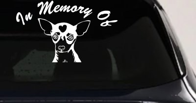 In Memory Of Chihuahua Car or Truck Vinyl Window Decal Sticker