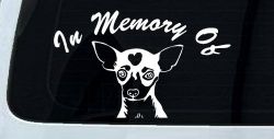 In Memory Of Chihuahua Car or Truck Window Decal Sticker