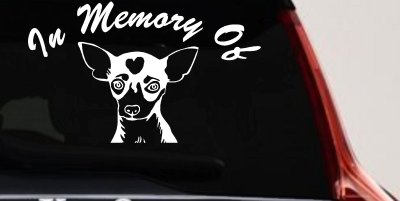 In Memory Of Chihuahua Car or Truck Vinyl Window Decal Sticker
