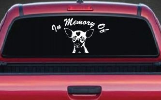 In Memory Of Chihuahua Car or Truck Window Decal Sticker