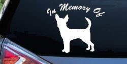 In Memory Of Chihuahua Car or Truck Window Decal Sticker