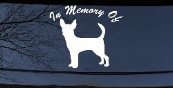 In Memory Of Chihuahua Car or Truck Window Decal Sticker