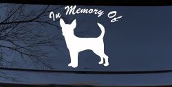In Memory Of Chihuahua Car or Truck Window Decal Sticker