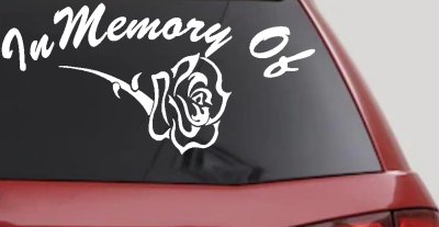 In Memory Of Rose Decal - Car Truck Window Vinyl Sticker Tribute