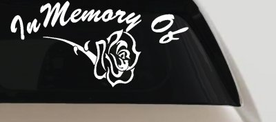 In Memory Of Rose Decal - Car Truck Window Vinyl Sticker Tribute