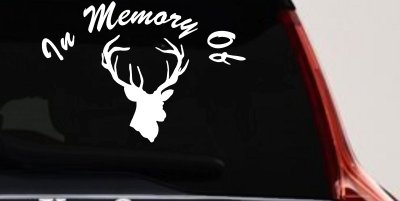 In Memory Of Big Buck Hunting Car or Truck Vinyl Window Decal Sticker