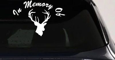 In Memory Of Big Buck Hunting Car or Truck Vinyl Window Decal Sticker