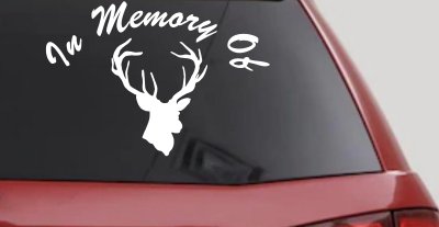 In Memory Of Big Buck Hunting Car or Truck Vinyl Window Decal Sticker