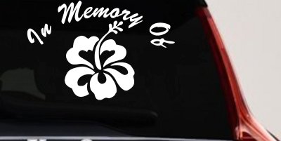 In Memory Hibiscus Flower Decal for Car Truck Window - Vinyl Sticker