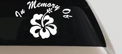 In Memory Hibiscus Flower Decal for Car Truck Window - Vinyl Sticker